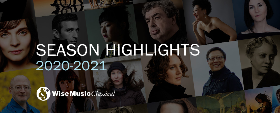 Wise Music Classical Season Highlights 2020-2021